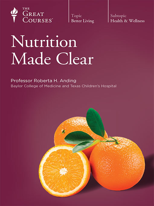 Title details for Nutrition Made Clear by Roberta Anding - Available